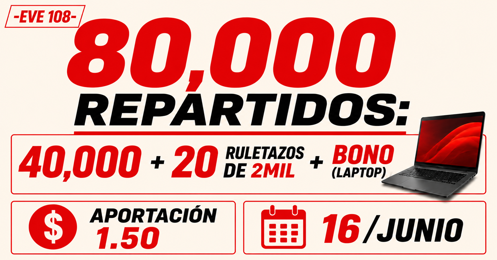Evento%20108%20-%2080,000%20repartidos%20en%20premios%20+%20BONO